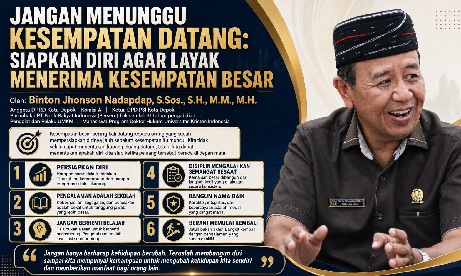 JANGAN MENUNGGU KESEMPATAN DATANG: SIAPKAN DIRI AGAR LAYAK MENERIMA KESEMPATAN BESAR