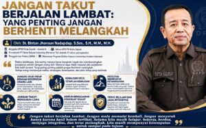 JANGAN TAKUT BERJALAN LAMBAT: YANG PENTING JANGAN BERHENTI MELANGKAH